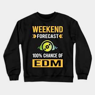 Weekend Forecast EDM Crewneck Sweatshirt